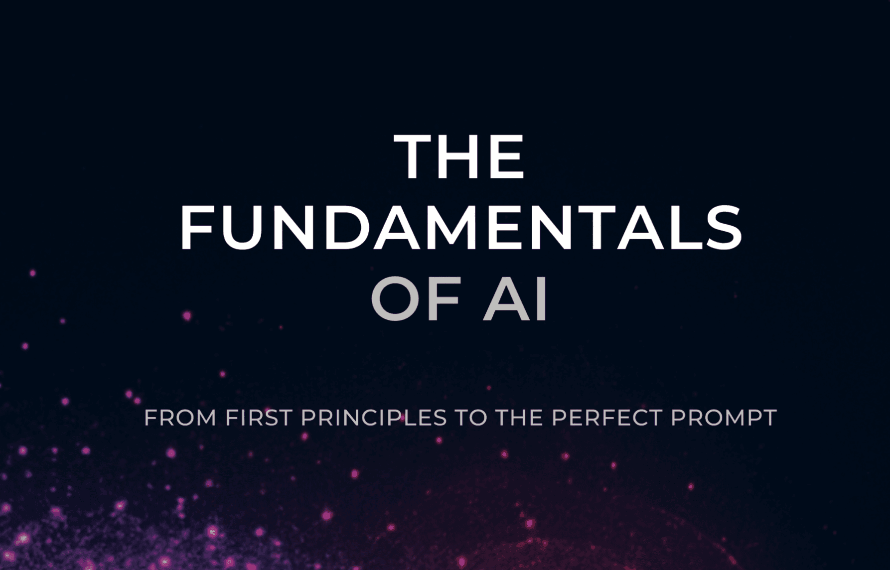 The fundamentals of AI